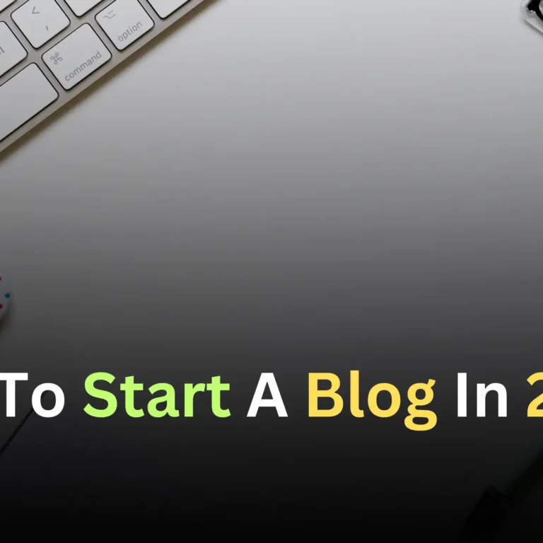 How to Start a Blog In 2025